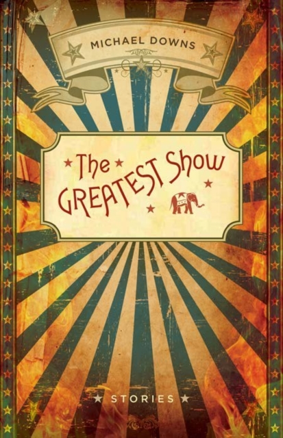 The Greatest Show : Stories, EPUB eBook