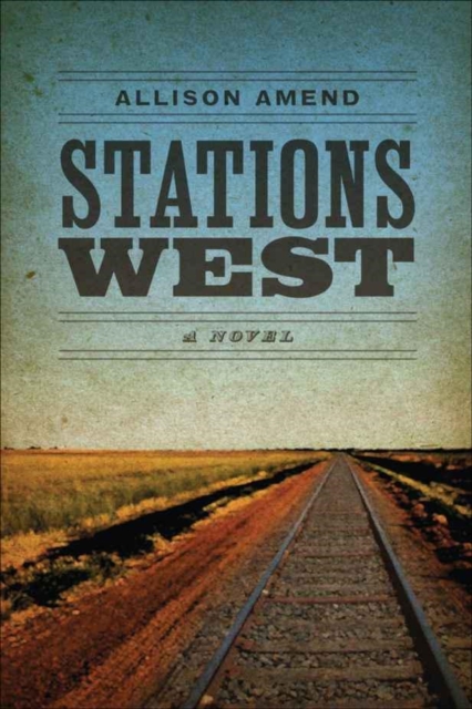 Stations West : A Novel, EPUB eBook