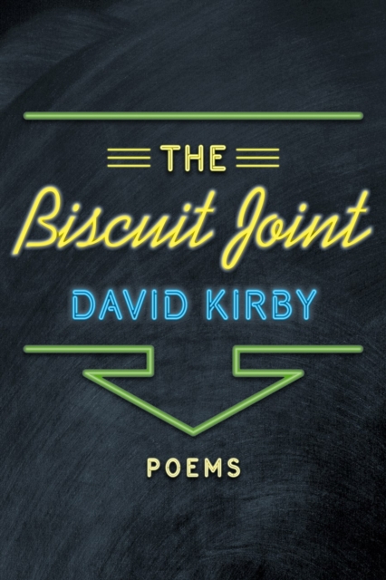 The Biscuit Joint : Poems, Hardback Book