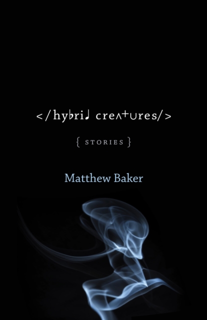 Hybrid Creatures : Stories, Paperback / softback Book