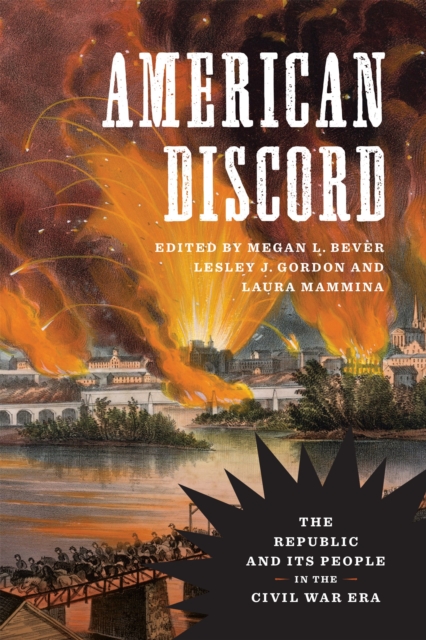 American Discord : The Republic and Its People in the Civil War Era, PDF eBook