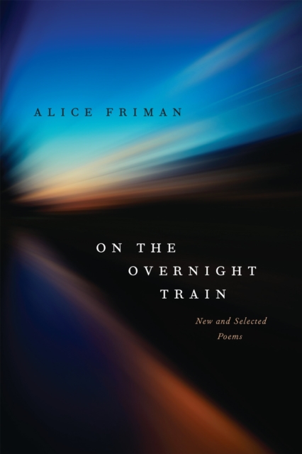 On the Overnight Train : New and Selected Poems, EPUB eBook
