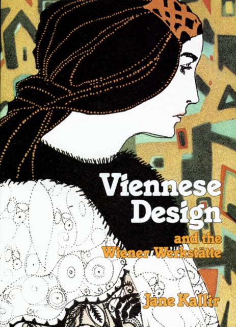 Viennese Design & the Wiener Werkstatte, Paperback / softback Book
