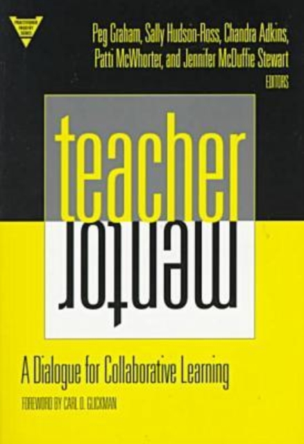 Teacher/Mentor : A Dialogue for Collaborative Learning, Paperback / softback Book