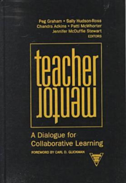 Teacher/Mentor : A Dialogue for Collaborative Learning, Hardback Book
