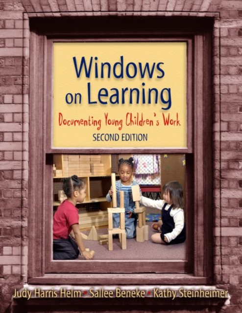 Windows on Learning : Documenting Young Children's Work, Paperback / softback Book