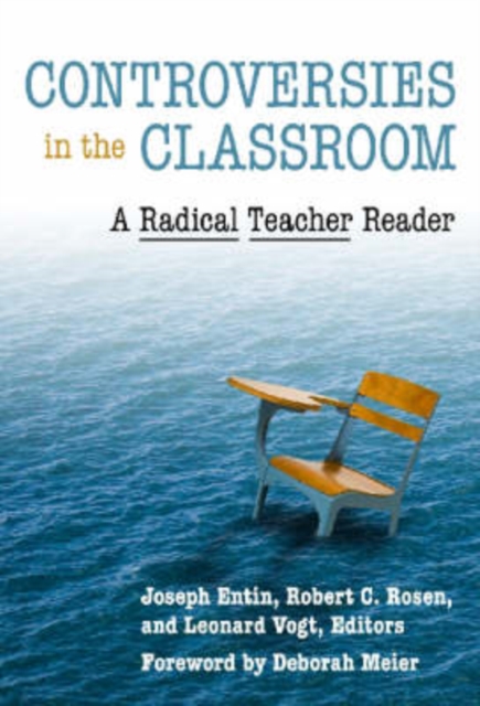 Controversies in the Classroom : A Radical Teacher Reader, Paperback / softback Book
