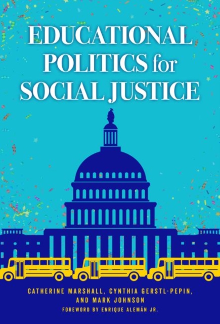 Educational Politics for Social Justice, Paperback / softback Book