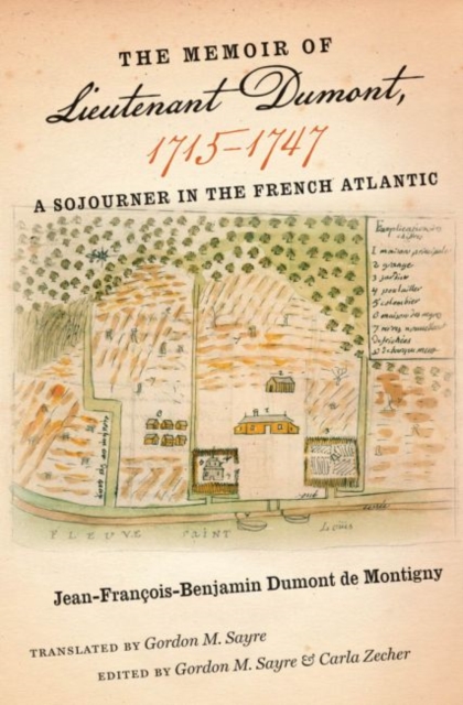 The Memoir of Lieutenant Dumont, 1715–1747 : A Sojourner in the French Atlantic, Hardback Book