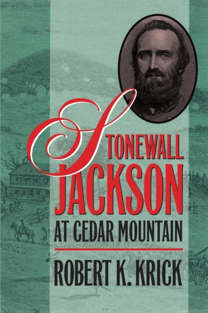 Stonewall Jackson at Cedar Mountain, Paperback / softback Book