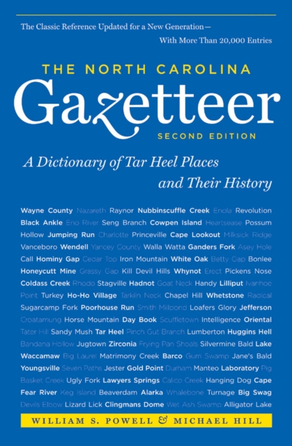 The North Carolina Gazetteer, 2nd Ed : A Dictionary of Tar Heel Places and Their History, EPUB eBook
