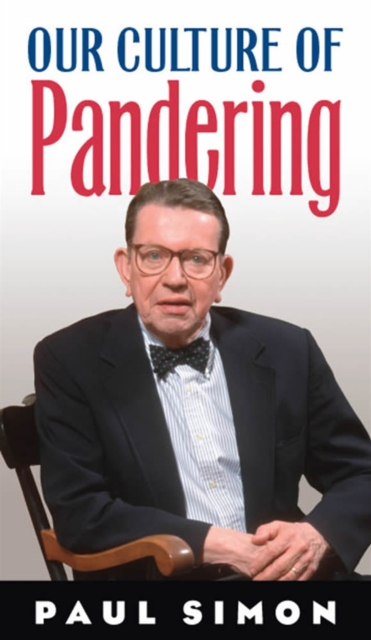 Our Culture of Pandering, Paperback / softback Book
