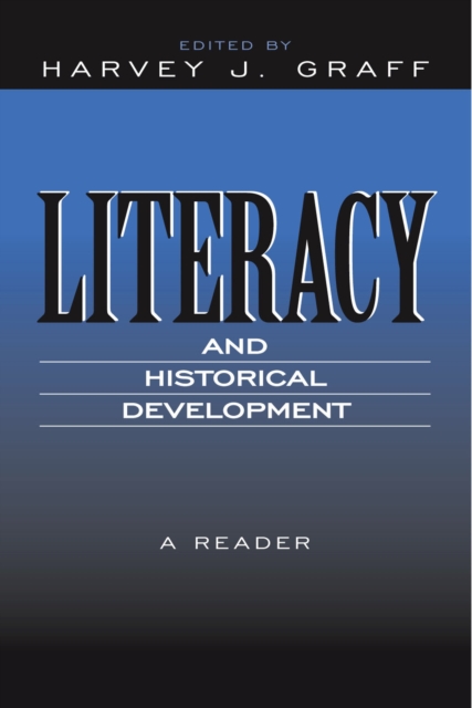 Literacy and Historical Development : A Reader, Paperback / softback Book