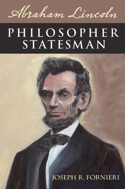 Abraham Lincoln, Philosopher Statesman, Paperback / softback Book