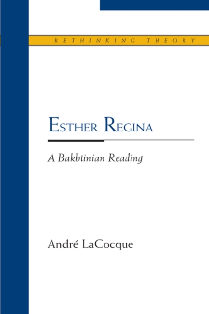 Esther Regina : A Bakhtinian Reading, Paperback / softback Book