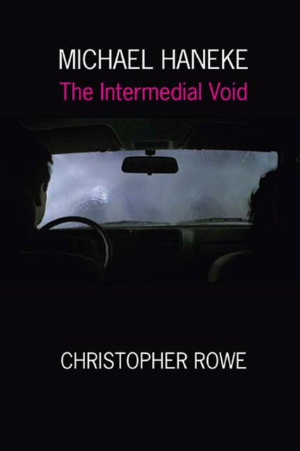 Michael Haneke : The Intermedial Void, Paperback / softback Book
