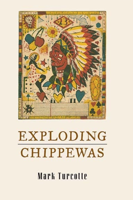 Exploding Chippewas : Poems, Hardback Book