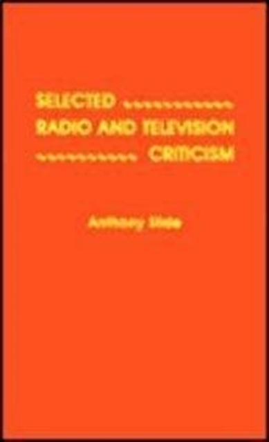Selected Radio and Television Criticism, Hardback Book