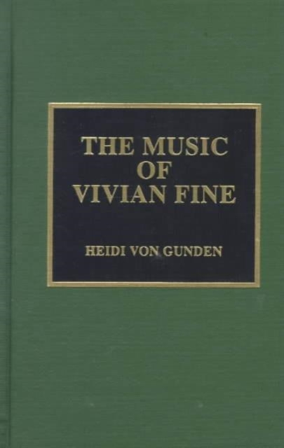 The Music of Vivian Fine, Hardback Book