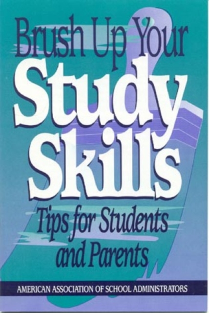 Brush Up Your Study Skills : Tips for Students and Parents, Multiple copy pack Book