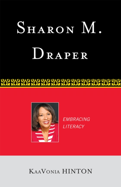 Sharon M. Draper : Embracing Literacy, Hardback Book