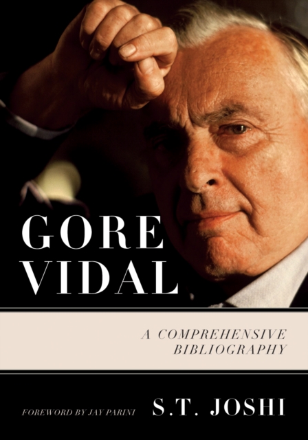 Gore Vidal : A Comprehensive Bibliography, Hardback Book
