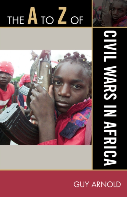 The A to Z of Civil Wars in Africa, Paperback / softback Book