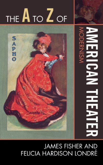 A to Z of American Theater : Modernism, EPUB eBook