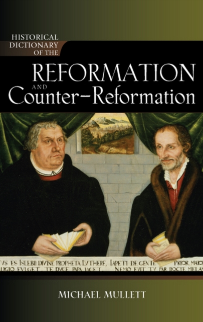 Historical Dictionary of the Reformation and Counter-Reformation, EPUB eBook
