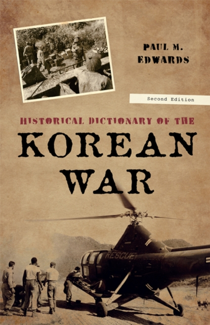 Historical Dictionary of the Korean War, EPUB eBook