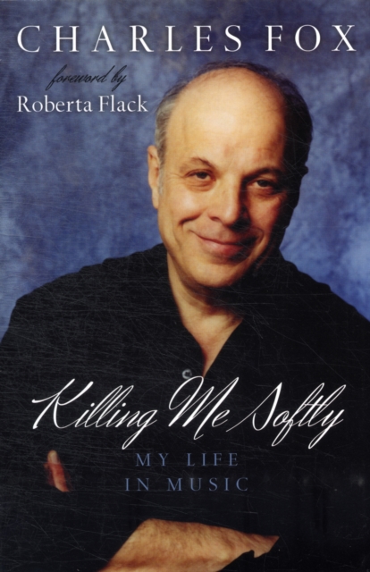 Killing Me Softly : My Life in Music, Paperback / softback Book