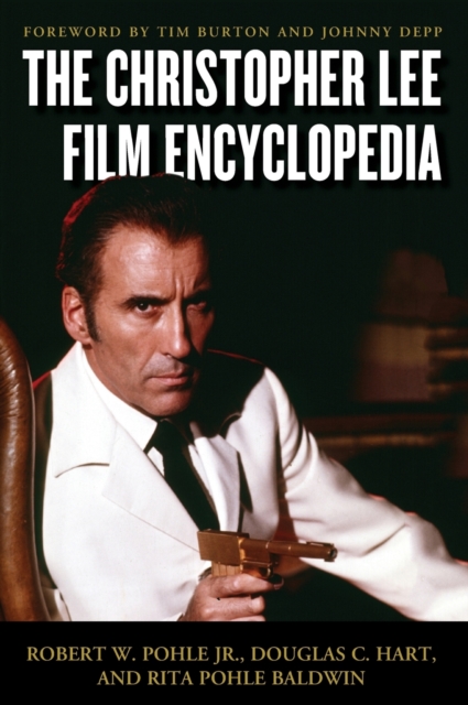 The Christopher Lee Film Encyclopedia, Hardback Book