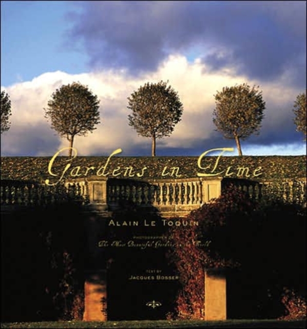 Gardens in Time, Hardback Book