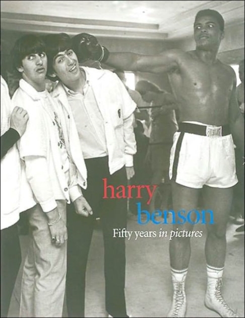 Harry Benson : Fifty Years in Pictures, Hardback Book