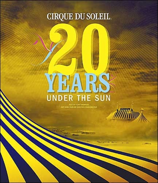 Cirque Du Soleil, Hardback Book