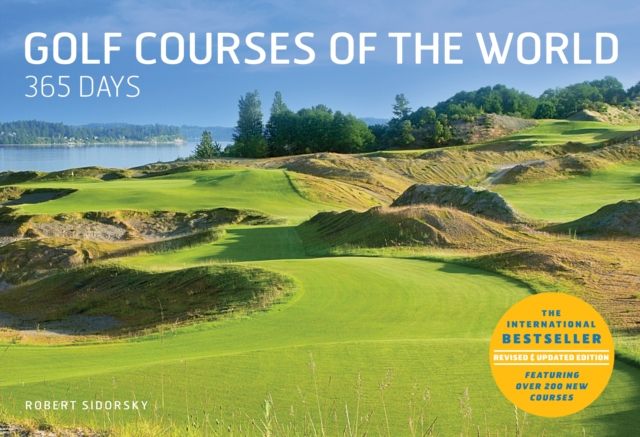 Golf Courses of the World : 365 Days, Hardback Book