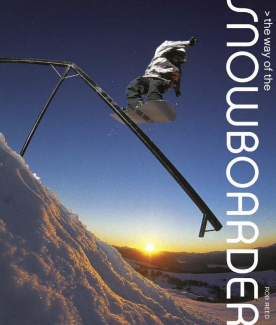 The Way of the Snowboarder, Hardback Book