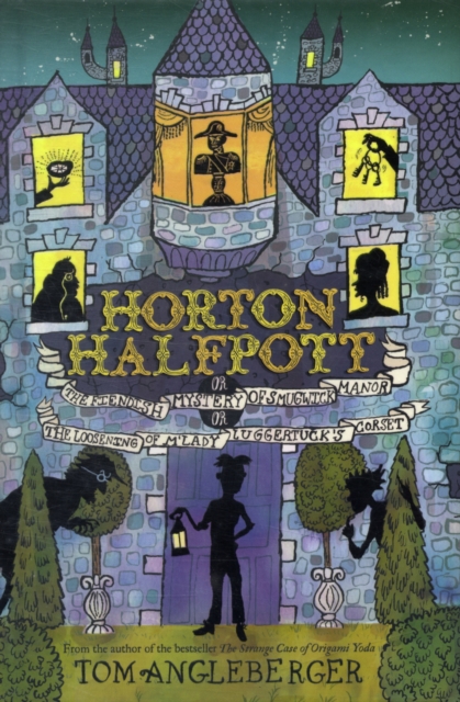 Horton Halfpott: Or, the Fiendish, Hardback Book