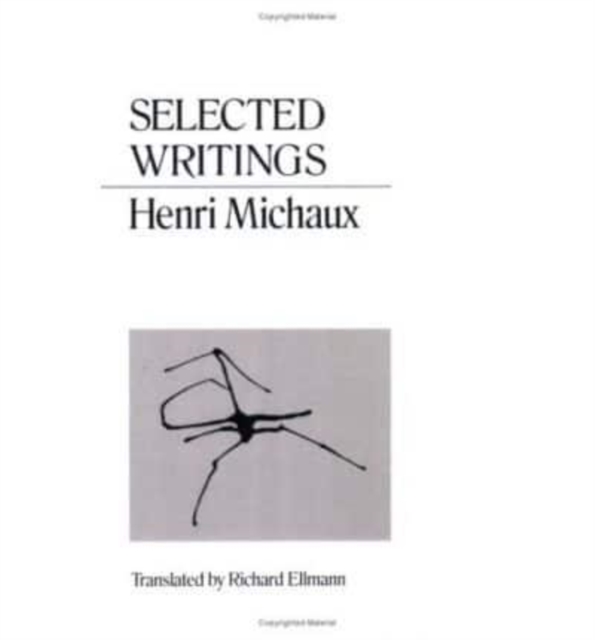 Selected Writings Michaux, Paperback / softback Book