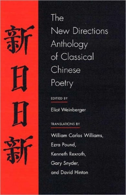 The New Directions Anthology of Classical Chinese Poetry, Paperback Book