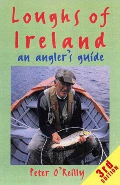 Loughs of Ireland: an Angler'S, Hardback Book