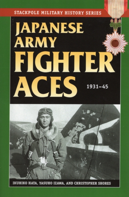 Japanese Army Fighter Aces : 1931-45, Paperback / softback Book