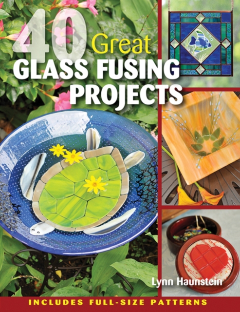 40 Great Glass Fusing Projects, Paperback / softback Book
