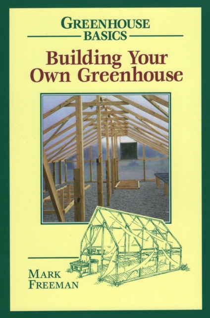 Building Your Own Greenhouse, Paperback / softback Book