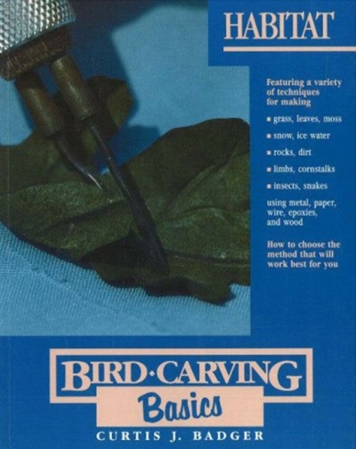 Bird Carving Basics : Habitat v.8, Paperback / softback Book
