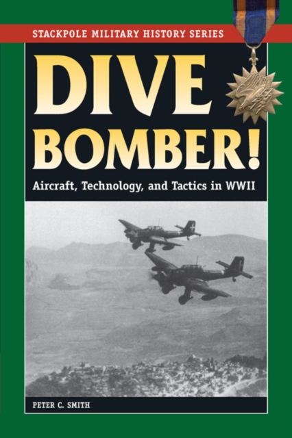 Dive Bomber! : Aircraft, Technology, and Tactics in World War II, EPUB eBook