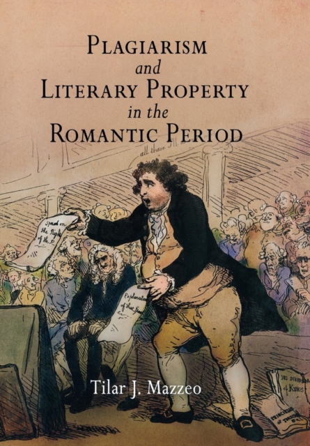 Plagiarism and Literary Property in the Romantic Period, EPUB eBook