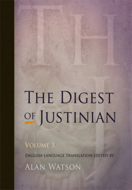 The Digest of Justinian, Volume 3, Paperback / softback Book