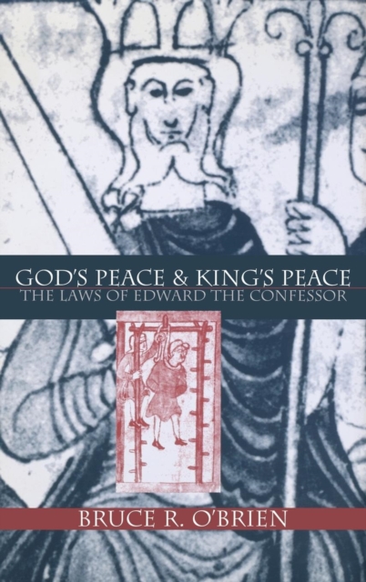 God's Peace and King's Peace : The Laws of Edward the Confessor, Hardback Book