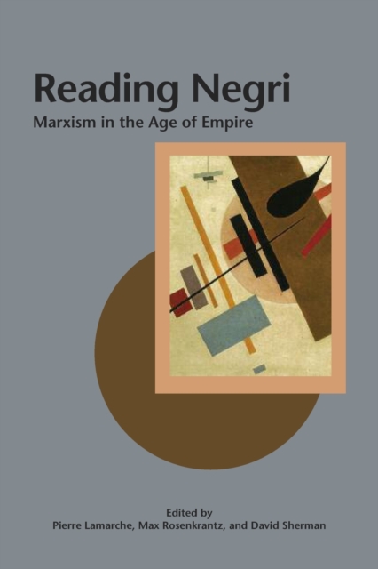Reading Negri : Marxism in the Age of Empire, Paperback / softback Book